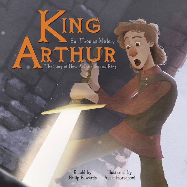 Portada de libro para King Arthur: The Story of How Arthur Became King