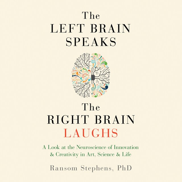 Bogomslag for The Left Brain Speaks and the Right Brain Laughs