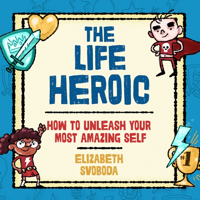 The Life Heroic Book cover for The Life Heroic