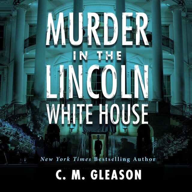 Book cover for Murder In the Lincoln White House