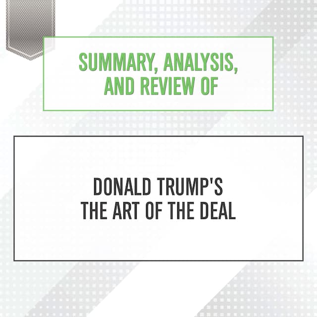 Portada de libro para Summary, Analysis, and Review of Donald Trump's The Art of the Deal