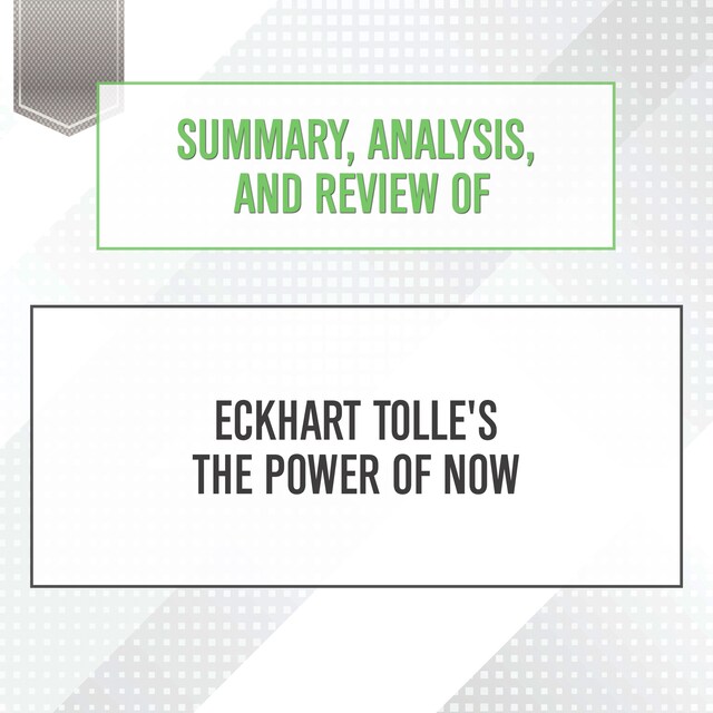Portada de libro para Summary, Analysis, and Review of Eckhart Tolle's The Power of Now