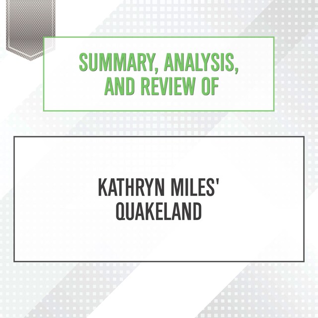 Portada de libro para Summary, Analysis, and Review of Kathryn Miles' Quakeland