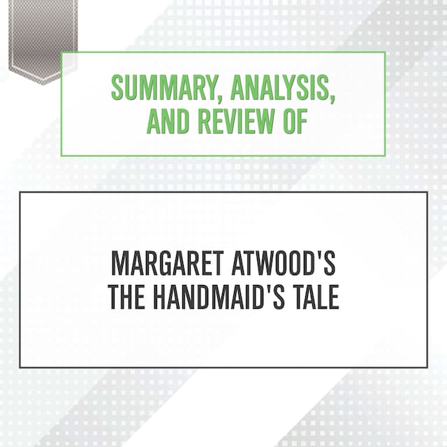 Portada de libro para Summary, Analysis, and Review of Margaret Atwood's The Handmaid's Tale