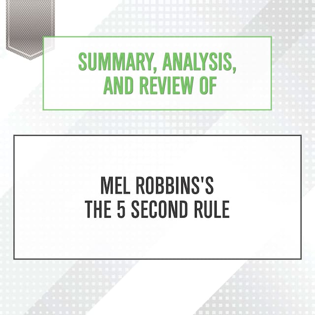 Buchcover für Summary, Analysis, and Review of Mel Robbins's The 5 Second Rule