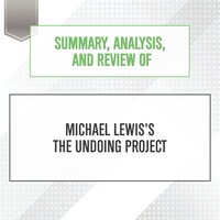 Summary, Analysis, and Review of Michael Lewis's The Undoing Project