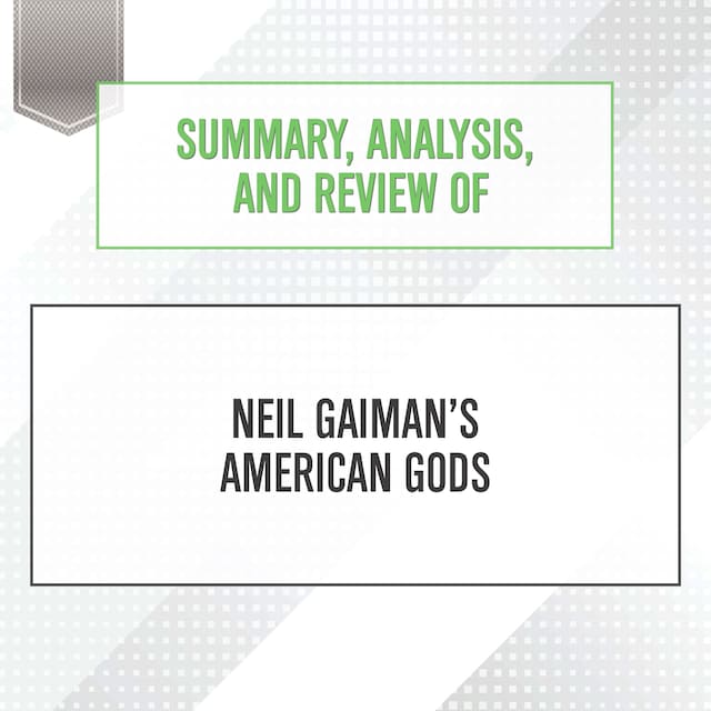 Portada de libro para Summary, Analysis, and Review of Neil Gaiman's American Gods