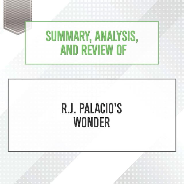 Portada de libro para Summary, Analysis, and Review of R.J. Palacio's Wonder