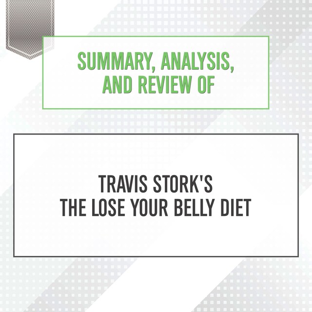 Portada de libro para Summary, Analysis, and Review of Travis Stork's The Lose Your Belly Diet