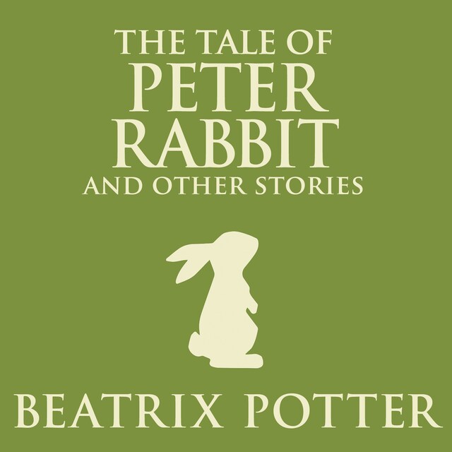 Book cover for The Tale of Peter Rabbit and Other Stories