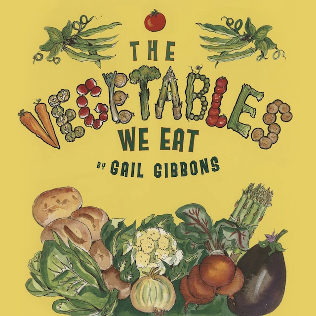 Kirjankansi teokselle The Vegetables We Eat