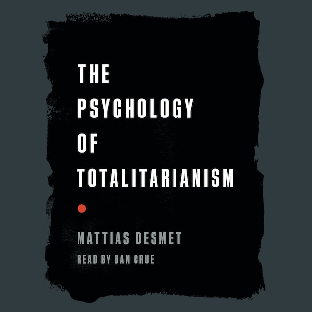 Kirjankansi teokselle The Psychology of Totalitarianism