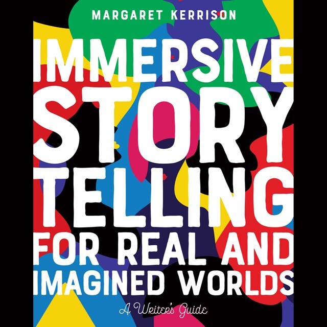 Book cover for Immersive Storytelling for Real and Imagined Worlds