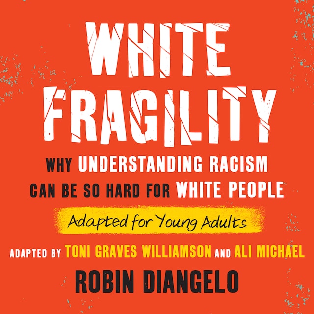 Okładka książki dla White Fragility (Adapted for Young Adults)