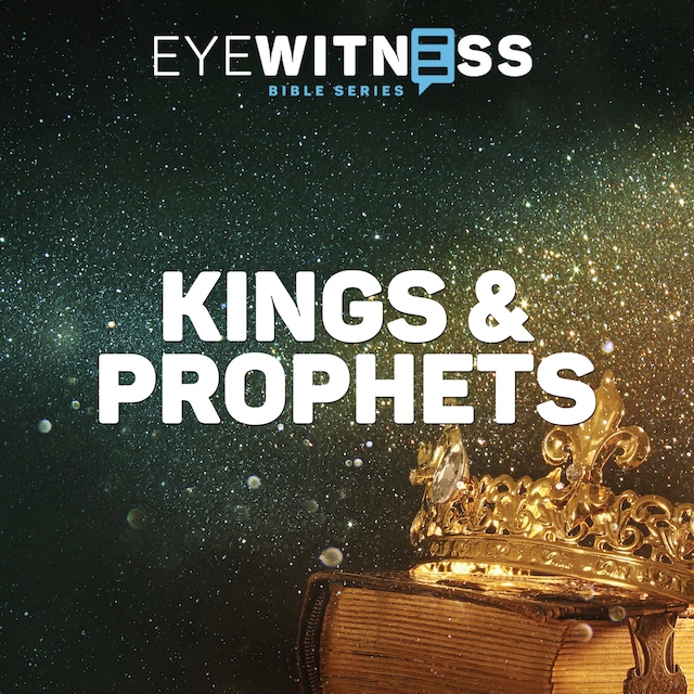 Portada de libro para Eyewitness Bible Series: Kings & Prophets