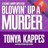 Blowin' Up A Murder