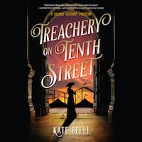 Treachery on Tenth Street