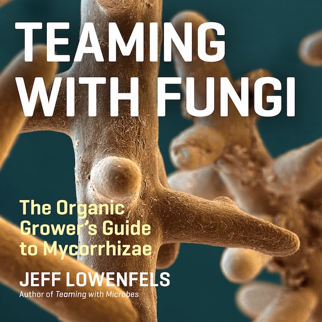 Copertina del libro per Teaming with Fungi