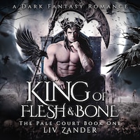 King of Flesh and Bone