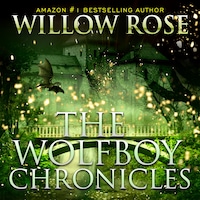 The Wolfboy Chronicles Box Set