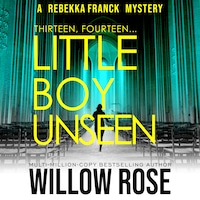 Thirteen, Fourteen... Little Boy Unseen