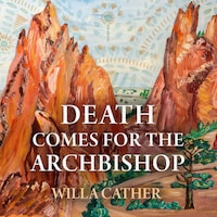 Death Comes for the Archbishop