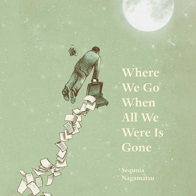 Book cover for Where We Go When All We Were Is Gone