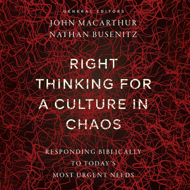 Okładka książki dla Right Thinking for a Culture in Chaos
