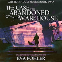 The Case of the Abandoned Warehouse