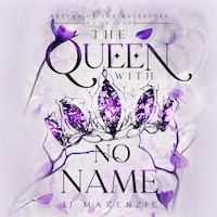 The Queen With No Name