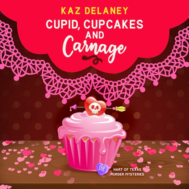 Book cover for Cupid, Cupcakes and Carnage