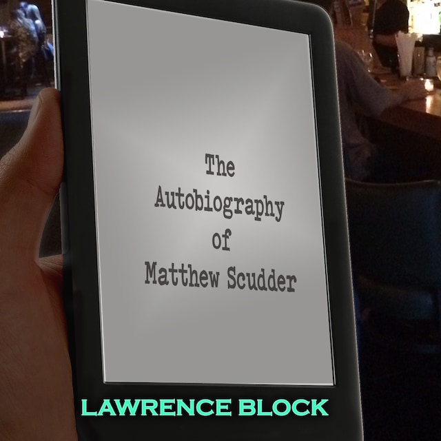 Book cover for The Autobiography of Matthew Scudder
