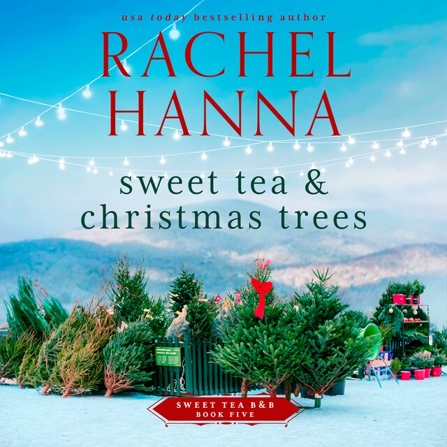 Portada de libro para Sweet Tea & Christmas Trees
