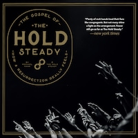 The Gospel of the Hold Steady