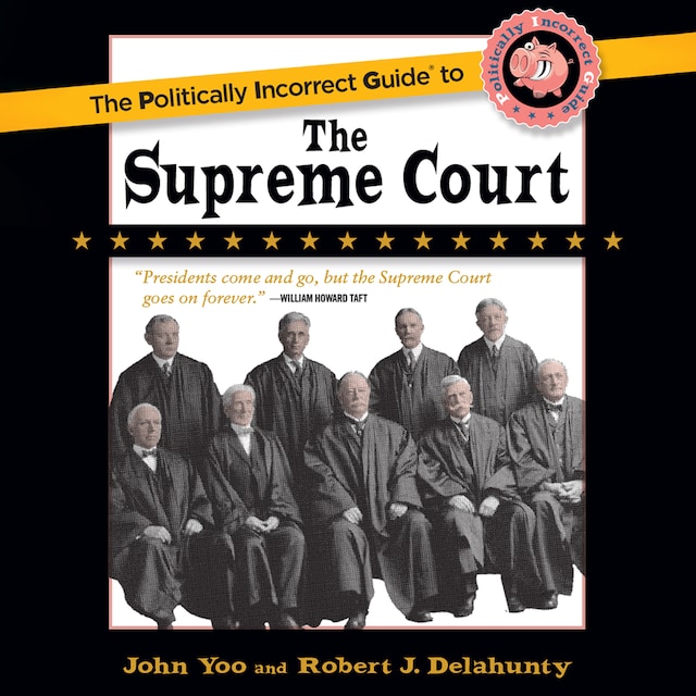 Book cover for The Politically Incorrect Guide to the Supreme Court
