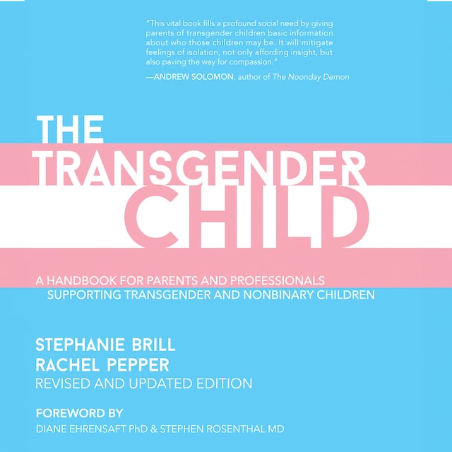 Okładka książki dla The Transgender Child: Revised & Updated Edition
