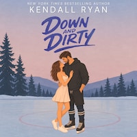 Down and Dirty