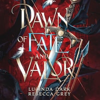Dawn of Fate and Valor