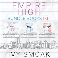 Empire High Bundle, Books 1-3