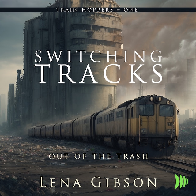 Kirjankansi teokselle Switching Tracks: Out of the Trash