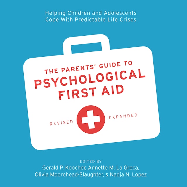 Kirjankansi teokselle The Parents' Guide to Psychological First Aid