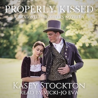 Properly Kissed