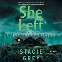 She Left