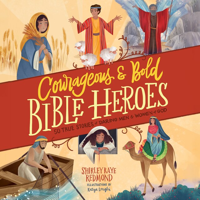 Book cover for Courageous and Bold Bible Heroes