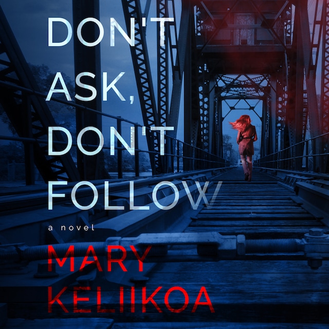 Book cover for Don't Ask, Don't Follow