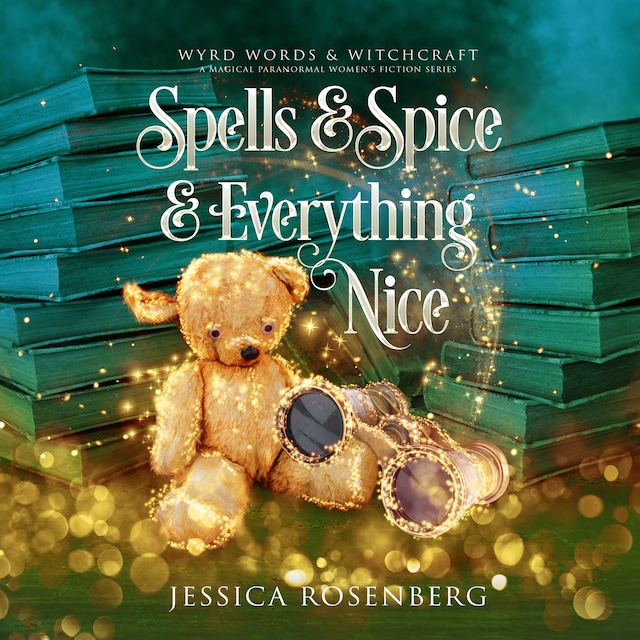 Book cover for Spells & Spice & Everything Nice