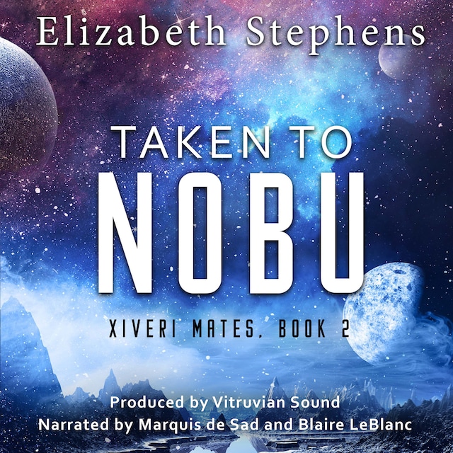 Book cover for Taken to Nobu: A SciFi Alien Romance (Xiveri Mates Book 2)