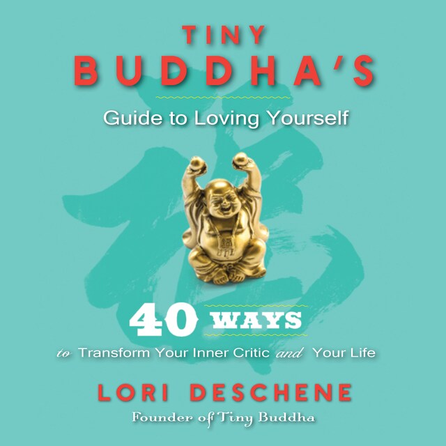 Book cover for Tiny Buddha's Guide to Loving Yourself