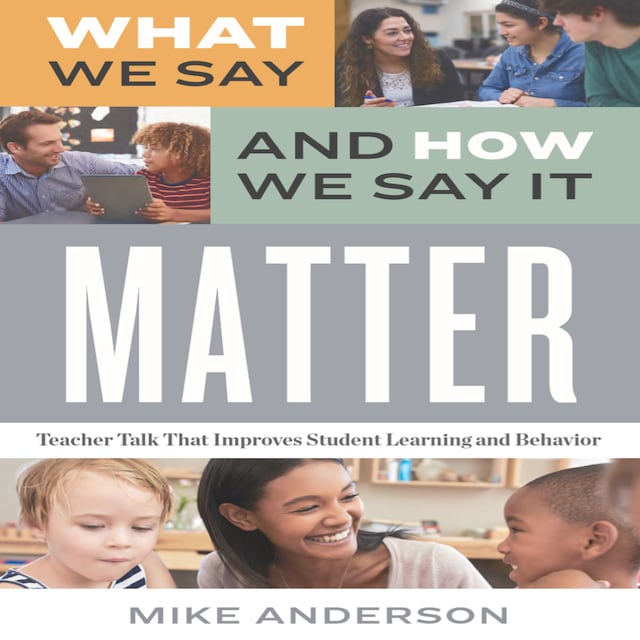Copertina del libro per What We Say and How We Say It Matter