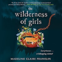 The Wilderness of Girls